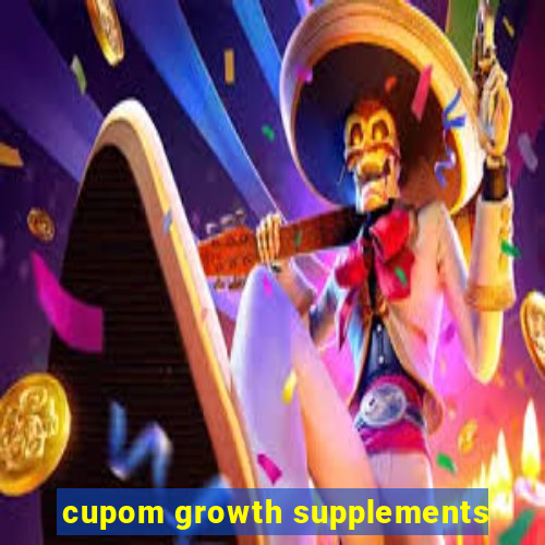 cupom growth supplements